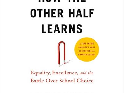 How the Other Half Learn by Robert Pondiscio