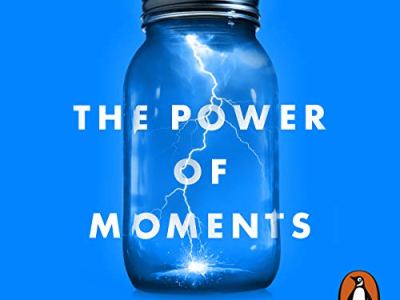 Power of Moments by Chip and Dan Heath