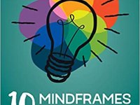 10 Mindframes for Leaders Edited by John Hattie and Raymond Smith