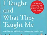 Some Kids I Taught and What They Taught Me by Kate Clanchy