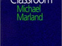 The Craft of the Classroom by Michael Marland