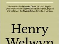 Why does no one talk about knowledge in this school? by Henry Welwyn 